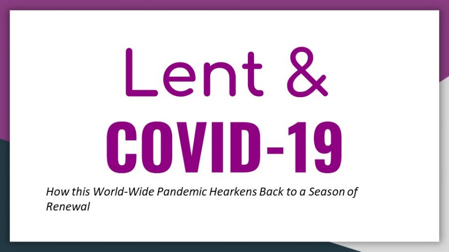 Photo Slideshow - Lent and COVID-19